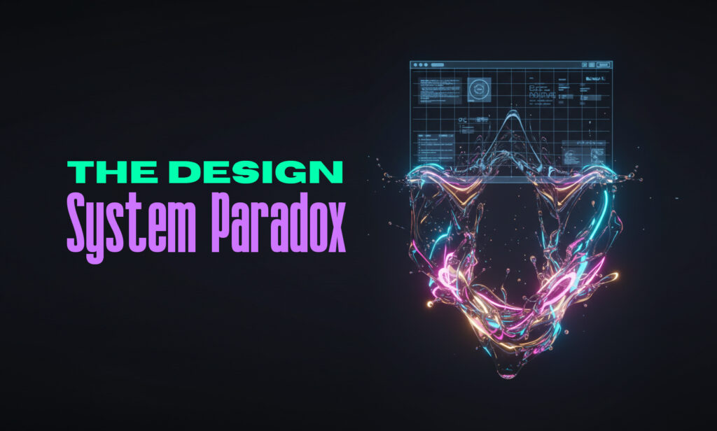 The design systems paradox